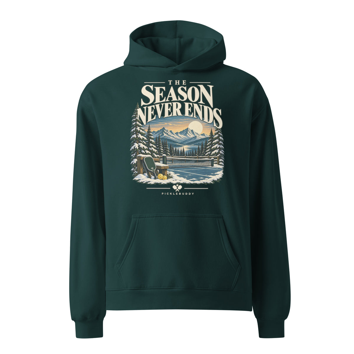 The Season Never Ends winter pickleball hoodie in Pine Green, front view